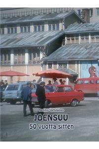 Joensuu 50 vuotta sitten