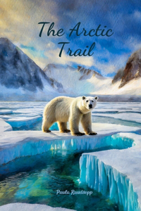 The Arctic Trail