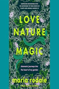 Love, Nature, Magic