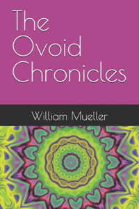 The Ovoid Chronicles