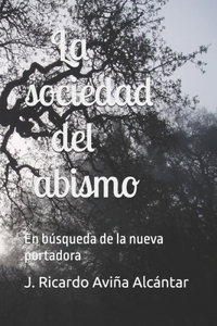La sociedad del abismo.