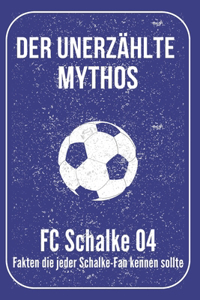 Der unerzählte Mythos FC Schalke 04