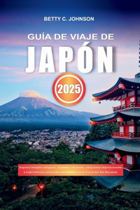 Guía de Viaje de Japón 2025