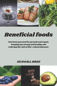 Beneficial foods