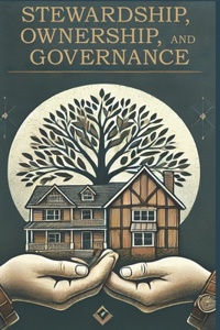 Stewardship, Ownership, and Governance