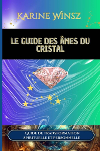 Le Guide des Âmes du Cristal