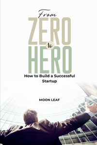 From Zero to Hero