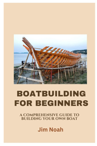 Boatbuilding for Beginners