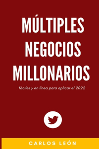 Múltiples Negocios Millonarios fáciles y en línea para aplicar el 2022