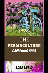 The Permaculture Gardening Book