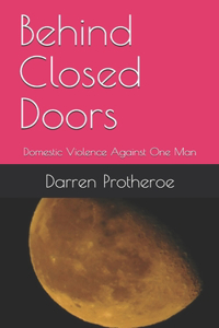 Behind Closed Doors