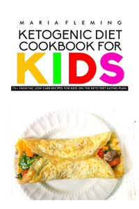 Ketogenic Diet Cookbook for Kids