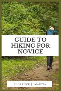 Guide to Hiking For Novice