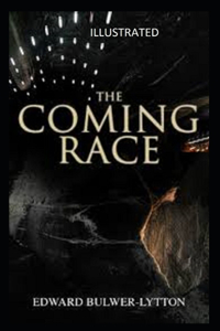 The Coming Race Illustrated