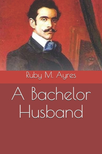 A Bachelor Husband