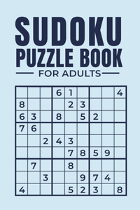 Sudoku Puzzle Book for Adults: Easy to Hard Sudoku Puzzles with Solutions. Large Print Sudoku Puzzle 200 EASY MEDIUM HARD (Sudoku Puzzle Book For Adults)