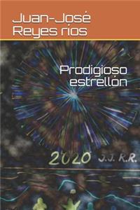 Prodigioso estrellón
