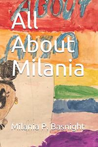 All About Milania!