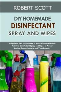 DIY Homemade Disinfectant Spray and Wipes