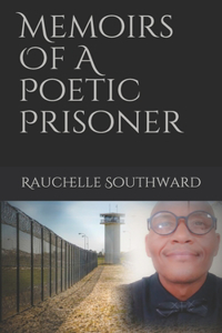 Memoirs Of A Poetic Prisoner