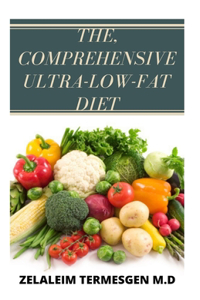 The, Comprehensive Ultra-Low-Fat Diet