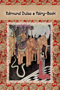 Edmund Dulac's Fairy Book