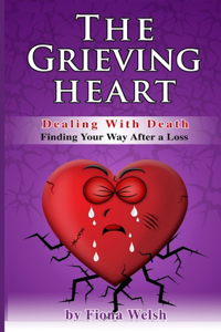 Grieving Heart - Dealing with Death