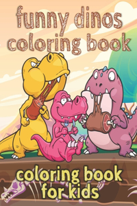 Funny Dinos Coloring Book