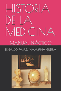 Historia de la Medicina: Manual Práctico