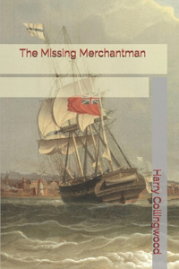 The Missing Merchantman