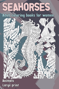 Adult Coloring Books for Women - Animals - Large Print - Seahorses