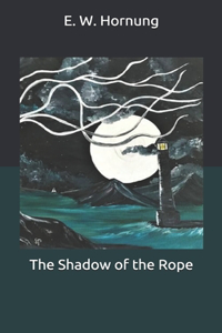 The Shadow of the Rope