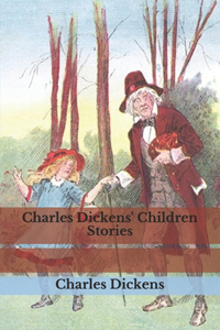 Charles Dickens' Children Stories