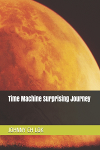 Time Machine Surprising Journey