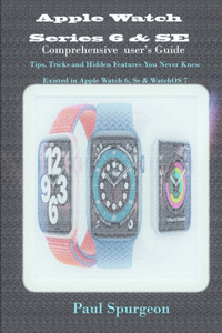 Apple Watch Series 6 & SE Comprehensive user's Guide