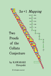 Two Proofs of the Collatz Conjecture