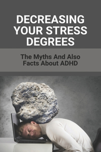 Decreasing Your Stress Degrees