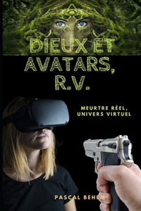 Dieux et Avatars, R.V.