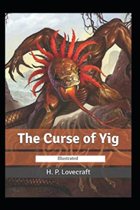 The Curse of Yig illustrated