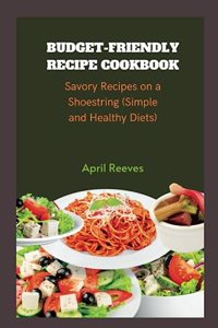 Budget-friendly Recipe Cookbook