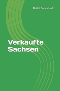 Verkaufte Sachsen