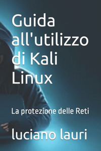 Guida all'utilizzo di Kali Linux