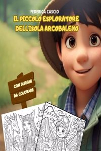 Piccolo Esploratore Dell'isola Arcobaleno