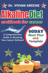 Alkaline diet cookbook for cancer