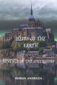 Heirs of the Earth: The Revenge of the Successors