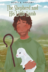 Shepherd and His Little Lamb