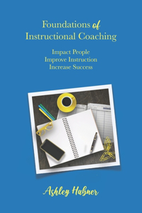Foundations of Instructional Coaching