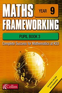 Maths Frameworking â€“ Year 9 Pupil Book 3