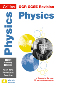 Collins GCSE Revision and Practice: New 2016 Curriculum - OCR Gateway GCSE Physics: All-In-One Revision and Practice