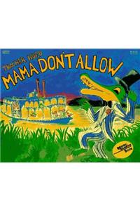 Mama Don't Allow 25th Anniversary Edition